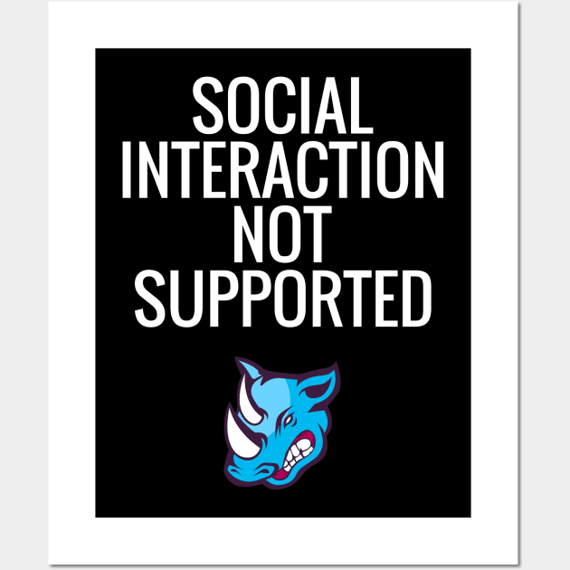 Social Interaction Not Supported Wall Art by Dogefellas